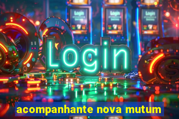 acompanhante nova mutum